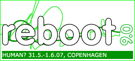 reboot8, 1-2 June 2006 in -Copenhagen, Denmark